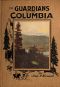 [Gutenberg 42893] • The Guardians of the Columbia / Mount Hood, Mount Adams and Mount St. Helens